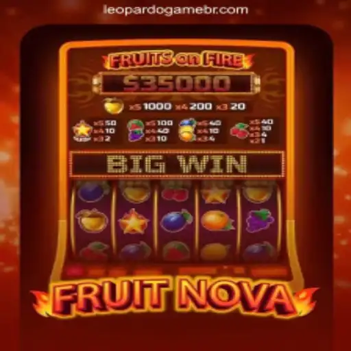 Explore the Exciting World of FruitNova on LEOPARDOGAME⭐️ ONLINE PLATAFORMA OFICIAL