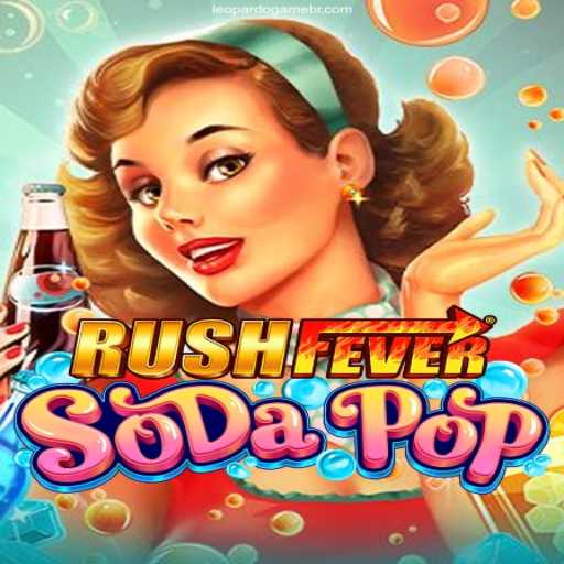 Dive into the Thrilling World of RushFeverSodaPop